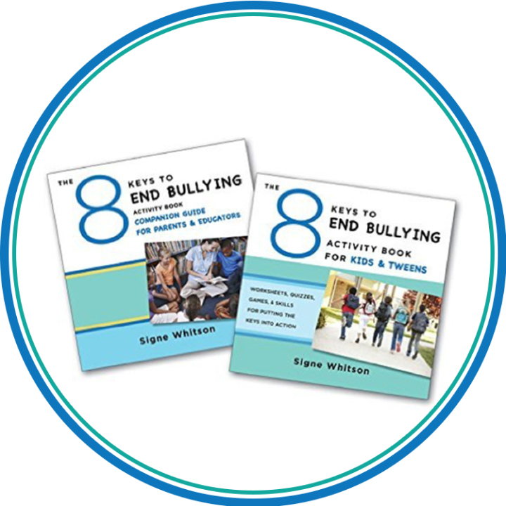 The 8 Keys to End Bullying Activity Program for Kids & Tweens: Putting the Keys Into Action at Home & School (8 Keys to Mental Health)