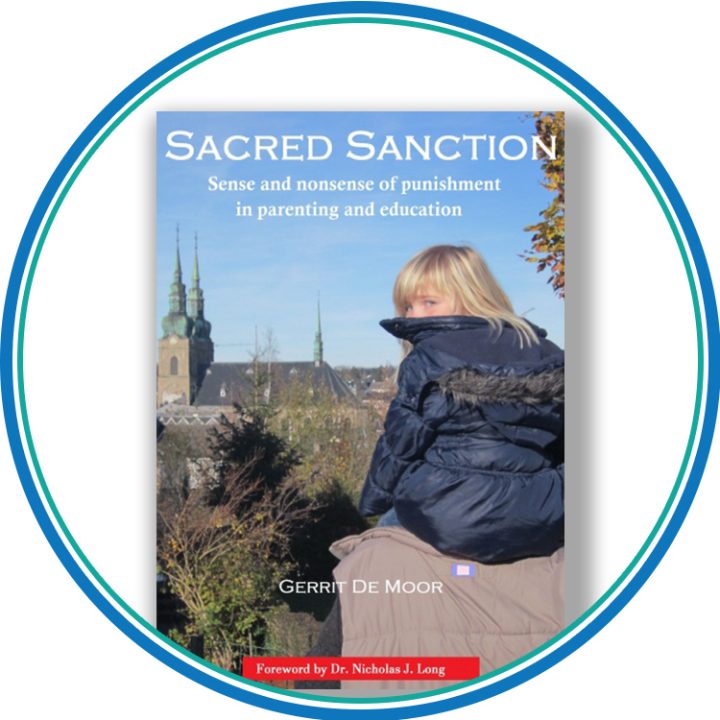 Sacred Sanction: Sense and Nonsense in Parenting & Education